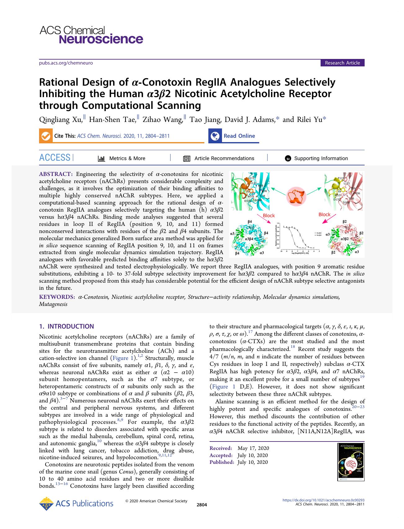 Rational Design of Î±-Conotoxin RegIIA Analogues Selectively Inhibiting the Human Î±3Î²2 Nicotinic Acetylcholine Receptor through Computational Scanning by Qingliang Xu Han-Shen Tae Zihao Wang Tao Jiang David J. Adams and Rilei Yu