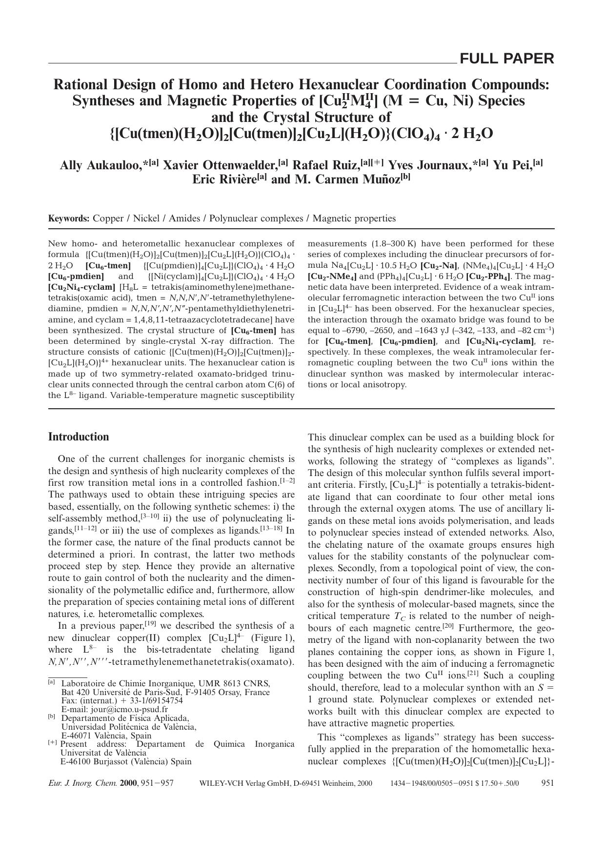 Rational Design of Homo and Hetero Hexanuclear Coordination Compounds: Syntheses and Magnetic Properties of [Cu2IIM4II] (M [equals] Cu, Ni) Species and the Crystal Structure of [lc by Unknown