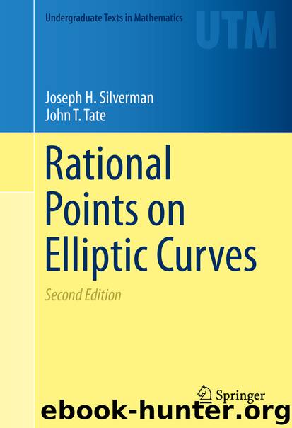 Rational Points on Elliptic Curves by Joseph H. Silverman & John T. Tate