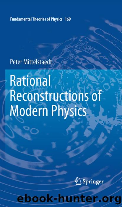 Rational Reconstructions of Modern Physics by Peter Mittelstaedt