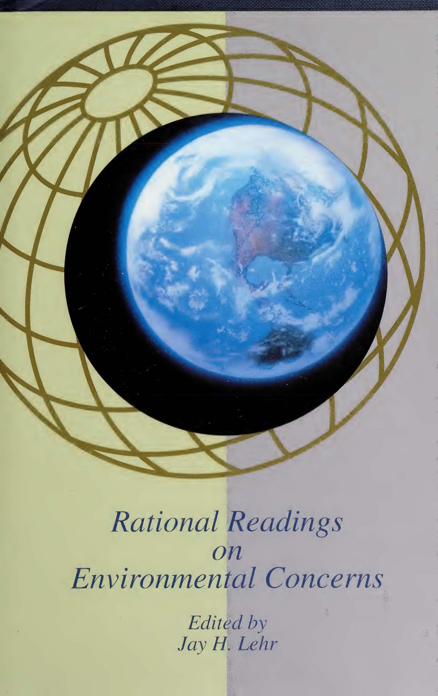 Rational readings on environmental concerns by Jay H. Lehr