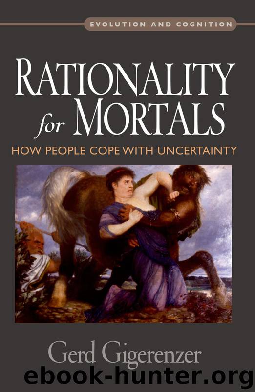 Rationality for Mortals by Gigerenzer Gerd;