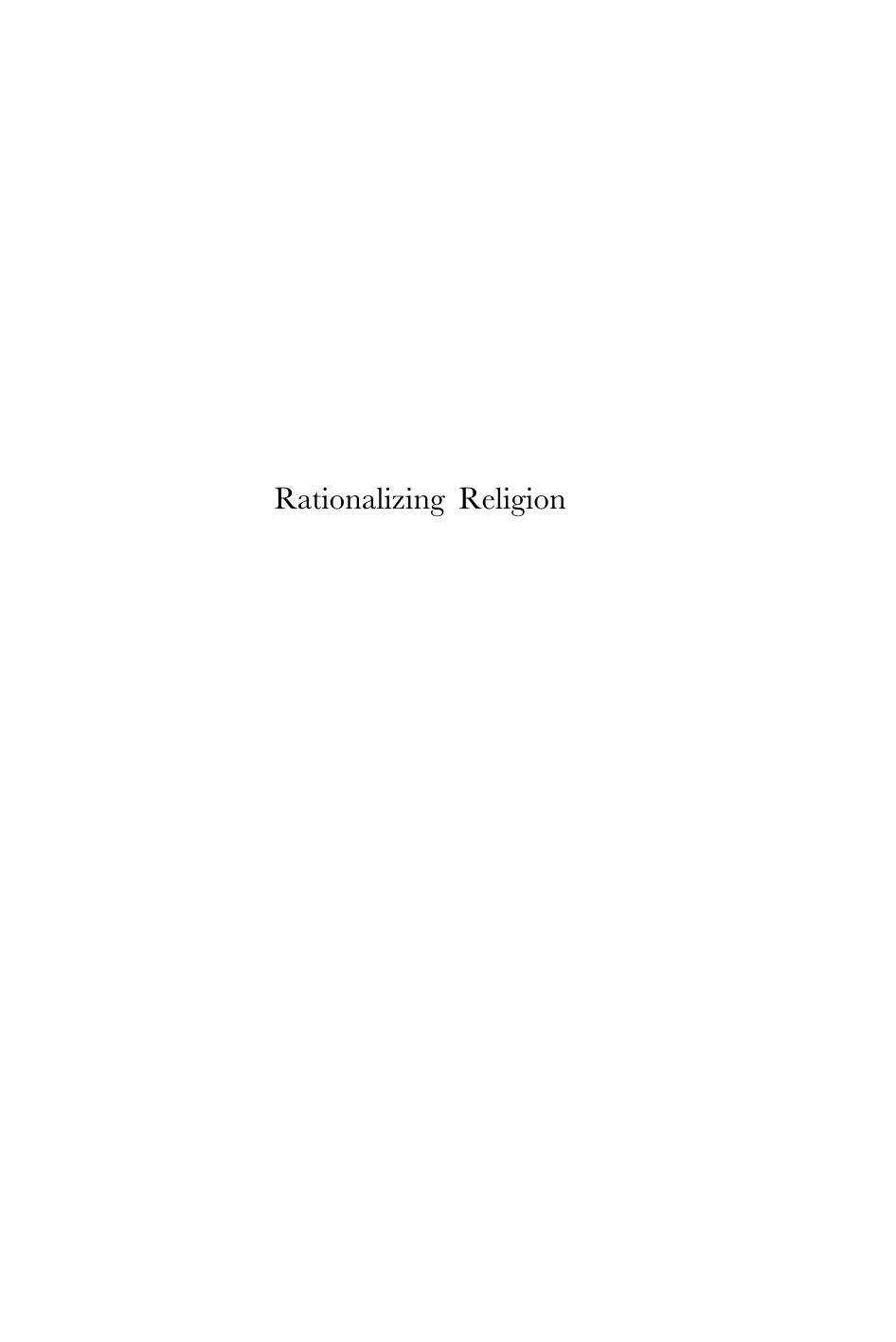 Rationalizing Religion : Religious Conversion, Revivalism and Competition in Singapore Society by Chee-Kiong Tong