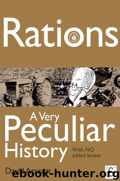 Rations, A Very Peculiar History by David Arscott