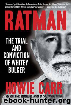 Ratman: The Trial and Conviction of Whitey Bulger by Howie Carr