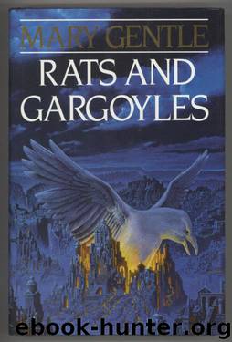 Rats and Gargoyles by Mary Gentle