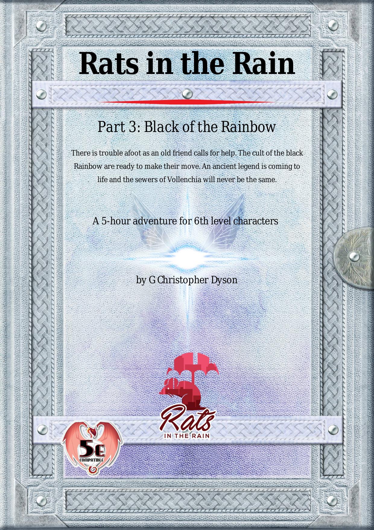 Rats in t he Rain Part 3 by Black of the Rainbow