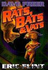 Rats, Bats and Vats by Dave Freer