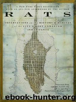 Rats: A Year With New York's Most Unwanted Inhabitants by Robert Sullivan