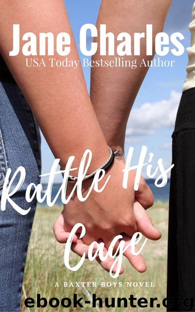 Rattle His Cage: The Baxter Boys #4 (The Baxter Boys ~ Rattled) by Charles Jane
