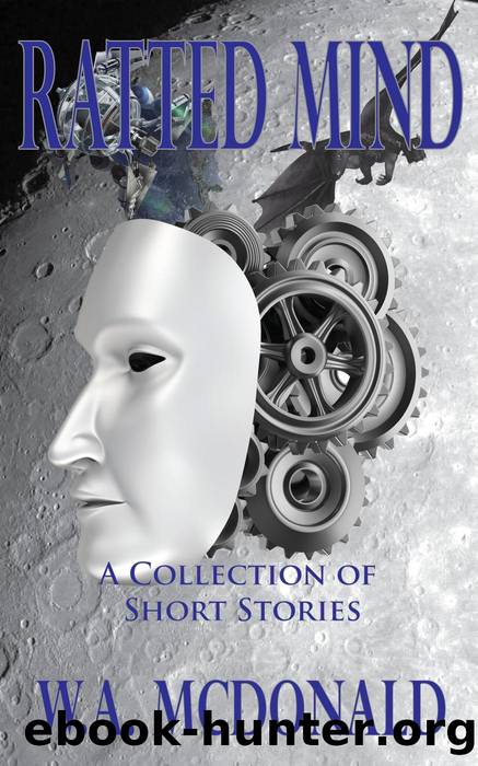 Rattled Mind by W.A. McDonald