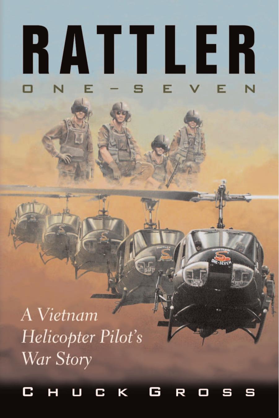 Rattler One-Seven A Vietnam Helicopter Pilots War Story (North Texas Military Biography and Memoir Series, No. 1) by Unknown