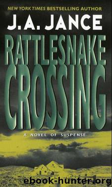 Rattlesnake Crossing by J. A. Jance
