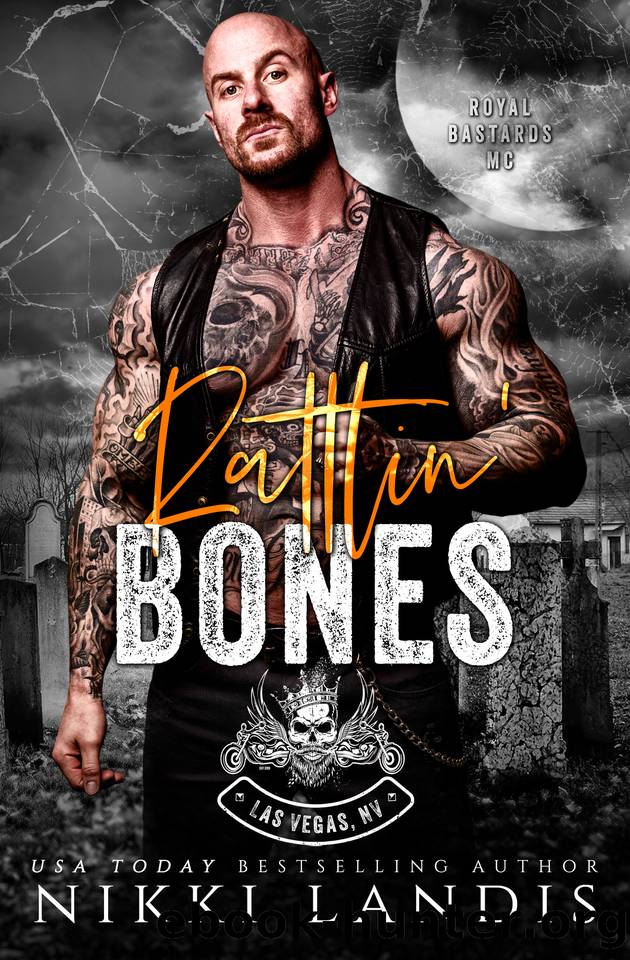 Rattlin' Bones: Royal Bastards MC Las Vegas, NV by Nikki Landis