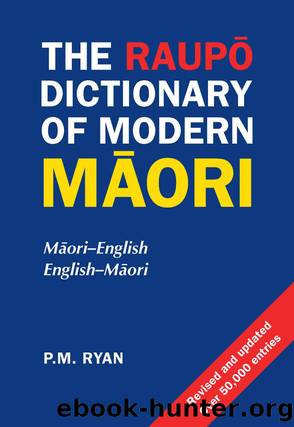 Raupo Dictionary of Modern Maori, The by Ryan PM