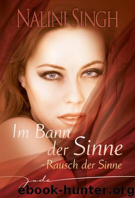 Rausch der Sinne by Nalini Singh