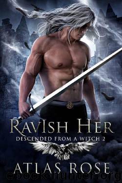RavIsh Her (Descended from a Witch Book 2) by Atlas Rose
