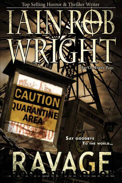 Ravage: An Apocalyptic Horror Novel by Iain Rob Wright