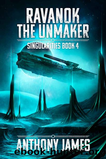 Ravanok the Unmaker by Anthony James