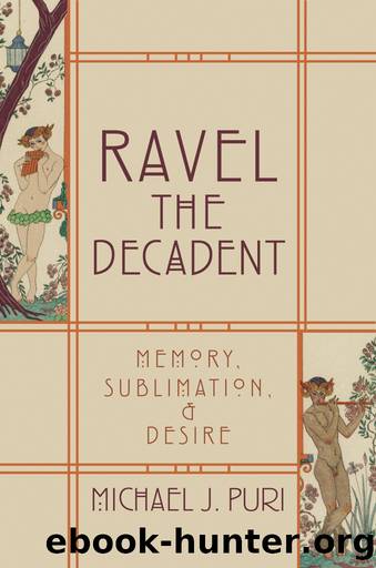 Ravel the Decadent by Puri Michael J.;