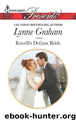 Ravelli's Defiant Bride by Lynne Graham