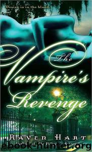 Raven Hart - 05 The Vampires Revenge by Raven Hart