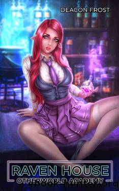 Raven House: Otherworld Academy 01 by Deacon Frost