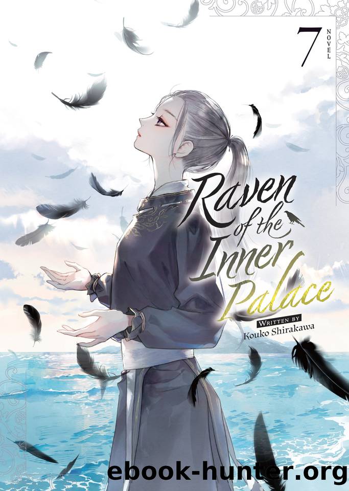 Raven of the Inner Palace (Light Novel) Vol. 7 by Kouko Shirakawa