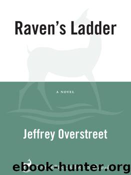 Raven's Ladder by Jeffrey Overstreet