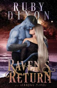Raven's Return: A SciFi Alien Romance (Icehome Book 12) by Ruby Dixon