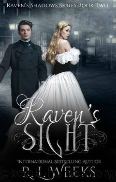 Raven's Sight_A Victorian Paranormal Mystery by R. L. Weeks