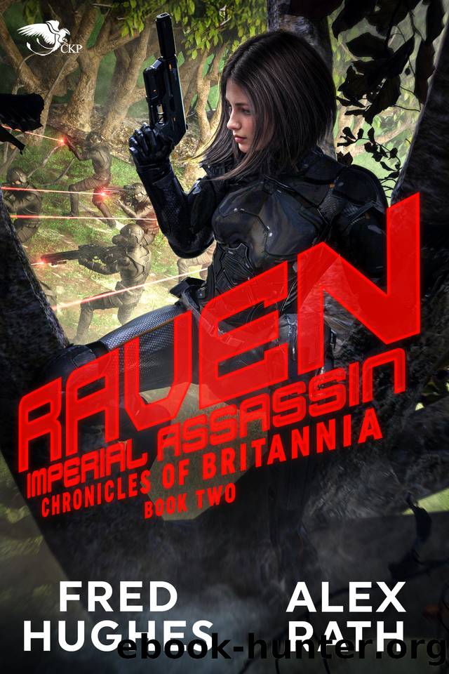 Raven: Imperial Assassin (Chronicles of Britannia Book 2) by Fred Hughes & Alex Rath