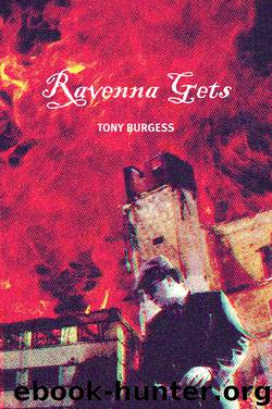 Ravenna Gets by Tony Burgess