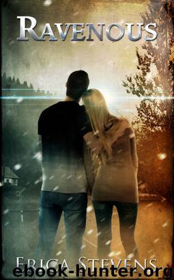 Ravenous (Book 1 The Ravening Series) by Erica Stevens
