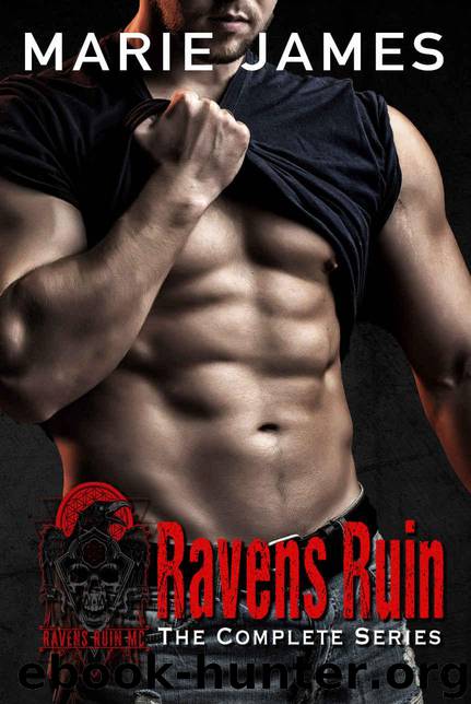 Ravens Ruin MC: The Complete Series by James Marie