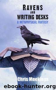 Ravens and Writing Desks by Chris Meekings