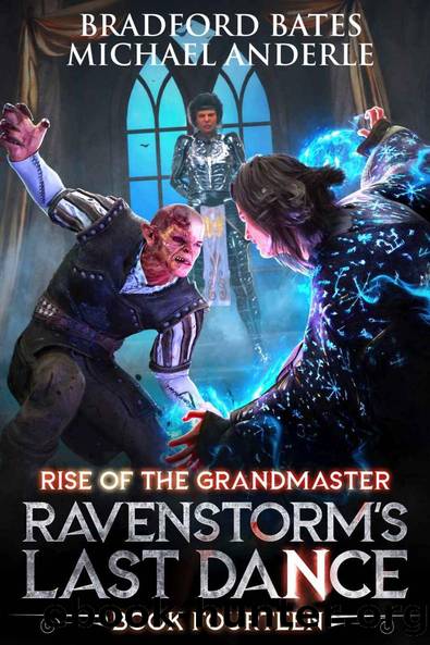 Ravenstormâs Last Dance by Bradford Bates & Michael Anderle