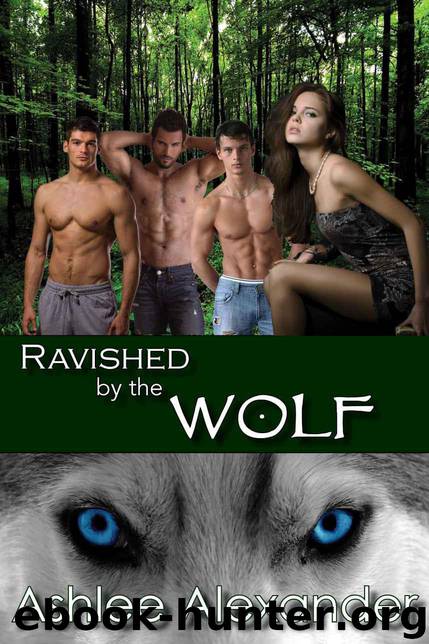 Ravished By The Wolf (Alpha-Male, Succubus Erotica) by Alexander Ashlee