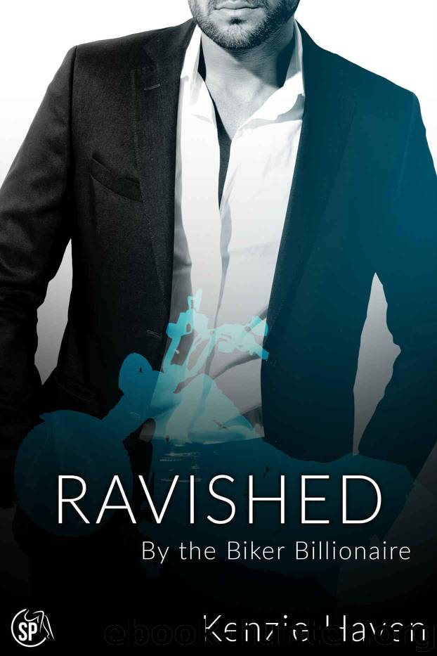 Ravished: By the Biker Billionaire (Secrets of the Biker Billionaire Book 2) by Haven Kenzie