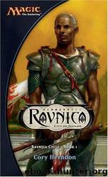 Ravnica: Ravnica Cycle, Book I by Cory J. Herndon