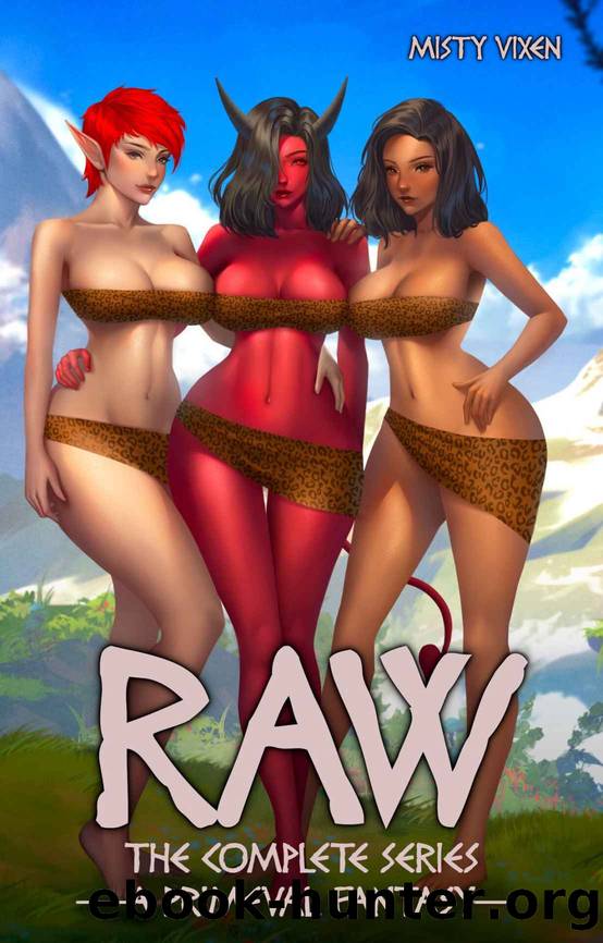 Raw - The Complete Series: A Primeval Fantasy by Misty Vixen