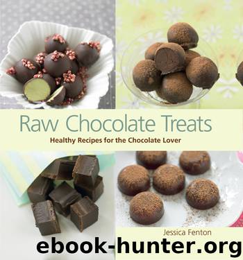 Raw Chocolate Treats by Jessica Fenton