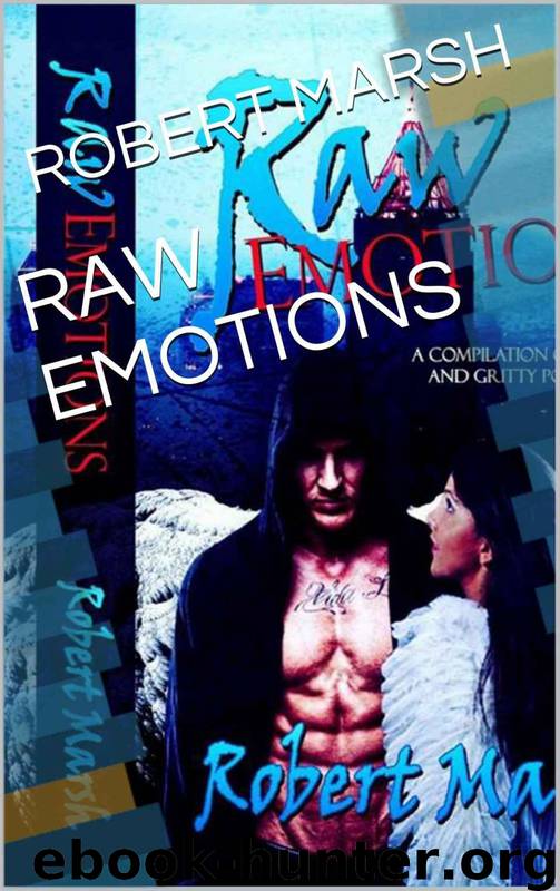 Raw Emotions by Robert Marsh & Gloria Palmer & Denise Gilliam & Crystal Boyd & Charles Burgess