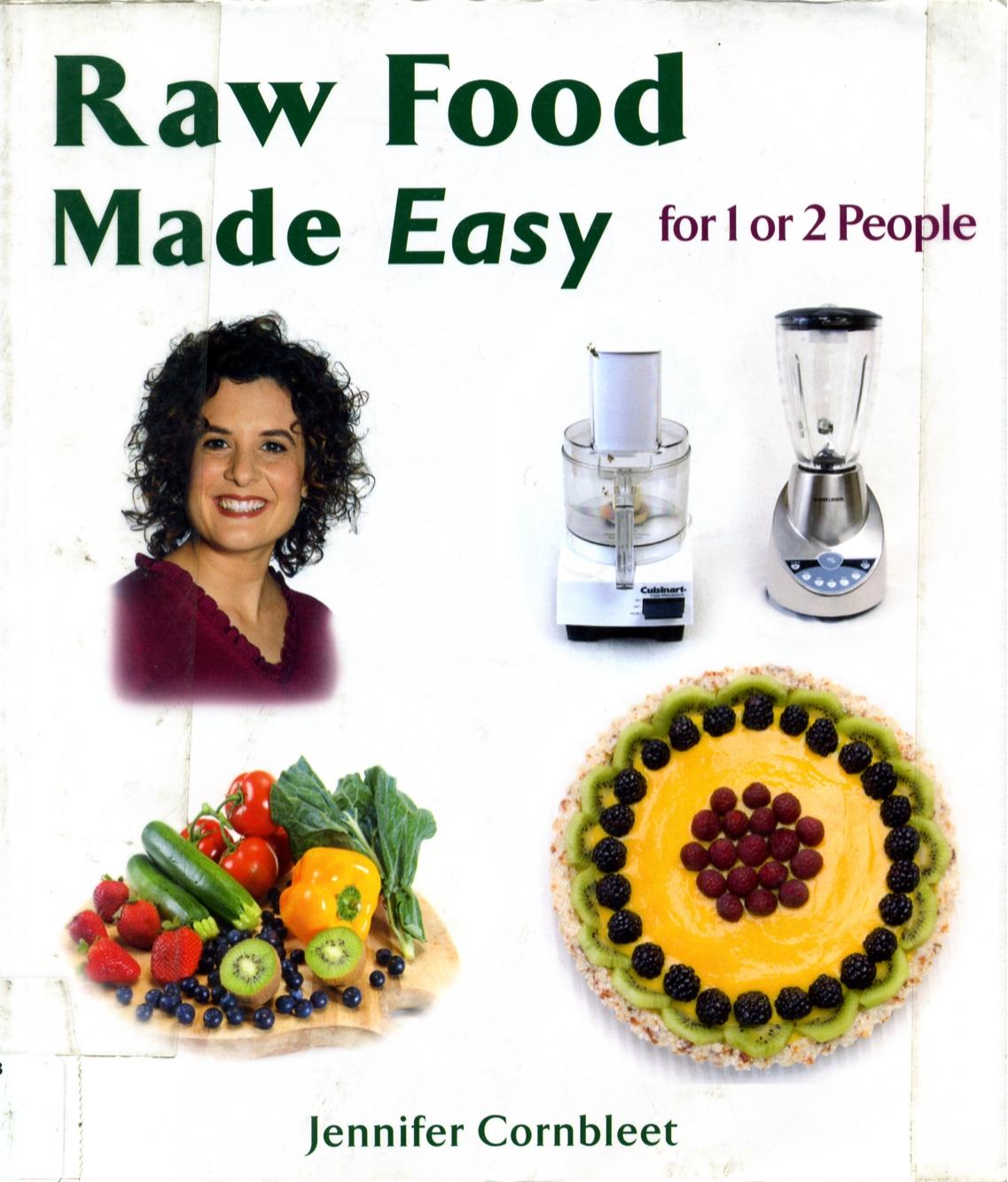 Raw Food Made Easy for 1 or 2 People-Jennifer Cornbleet by Unknown