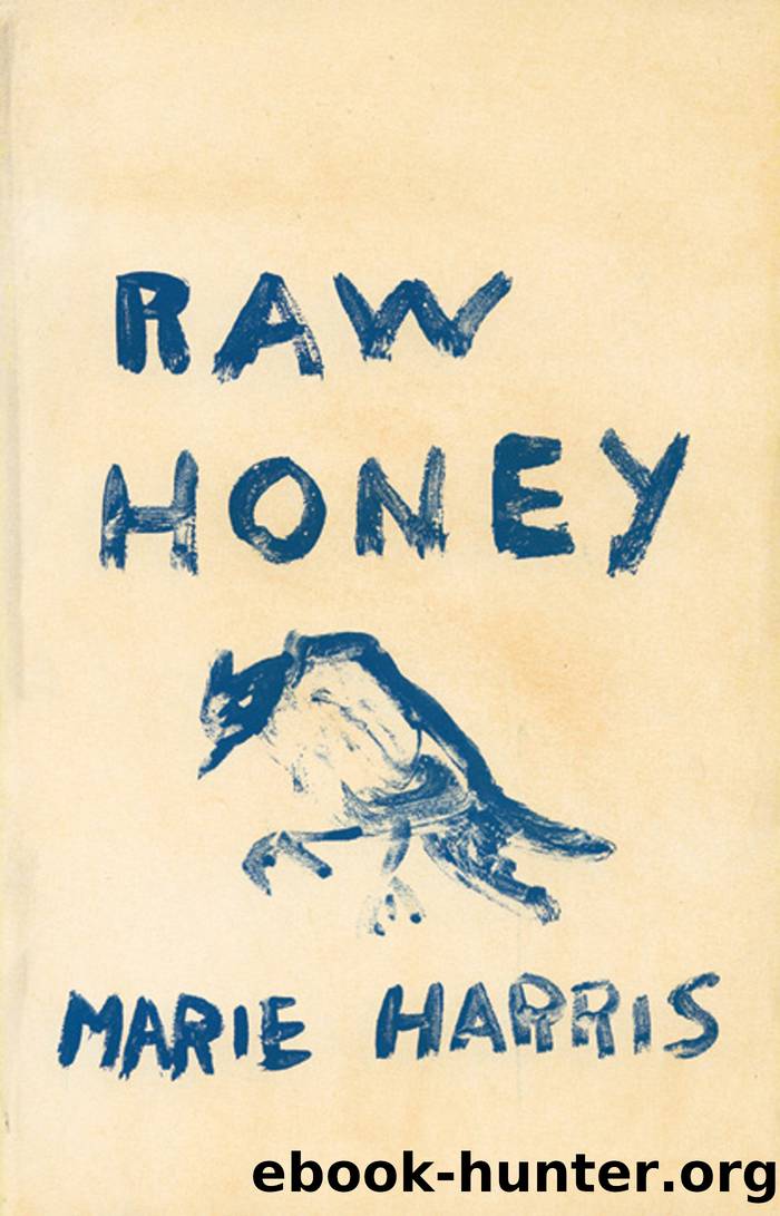 Raw Honey by Marie Harris