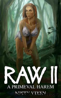 Raw II: A Primeval Harem by Misty Vixen