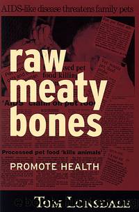 Raw Meaty Bones by Tom Lonsdale