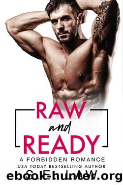 Raw and Ready: A Forbidden Romance (Forbidden Fantasies Book 39) by S.E. Law