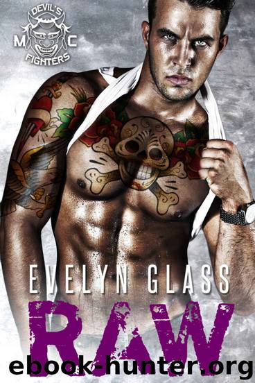 Raw: Devil's Fighters MC by Evelyn Glass