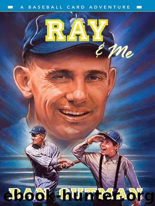 Ray & Me by Dan Gutman
